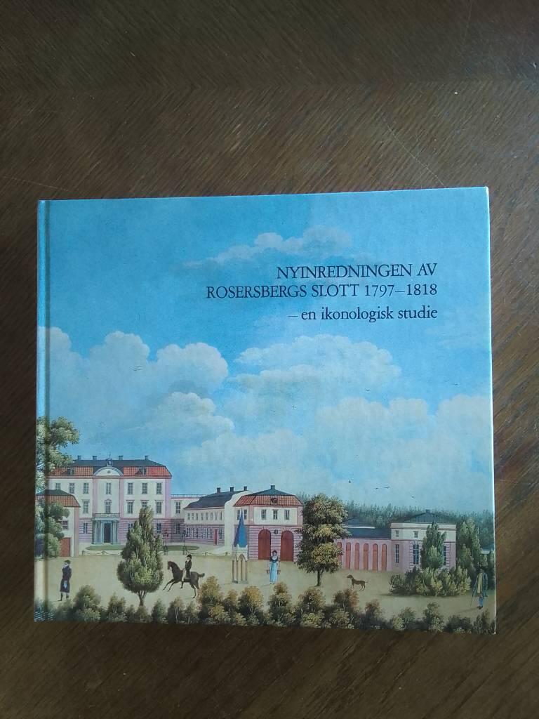 Nyinredningen av Rosersbergs slott 1797-1818 : en ikonologisk studie
