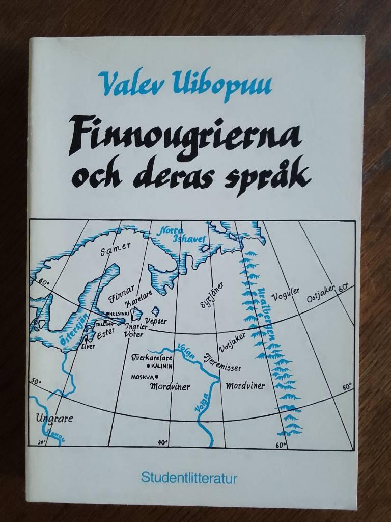 Finnougrierna och deras spr&aring;k : kapitel om de finsk-ugriska folkens f&ouml;rflutna och nutid