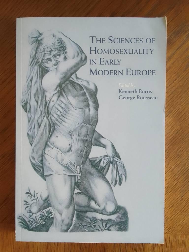 Sciences of homosexuality in early modern europe