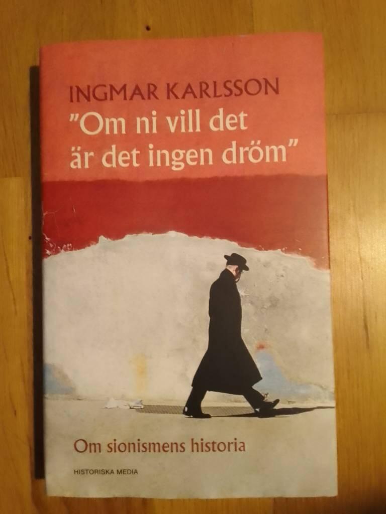 Om ni vill det är det ingen dröm - om sionismens historia