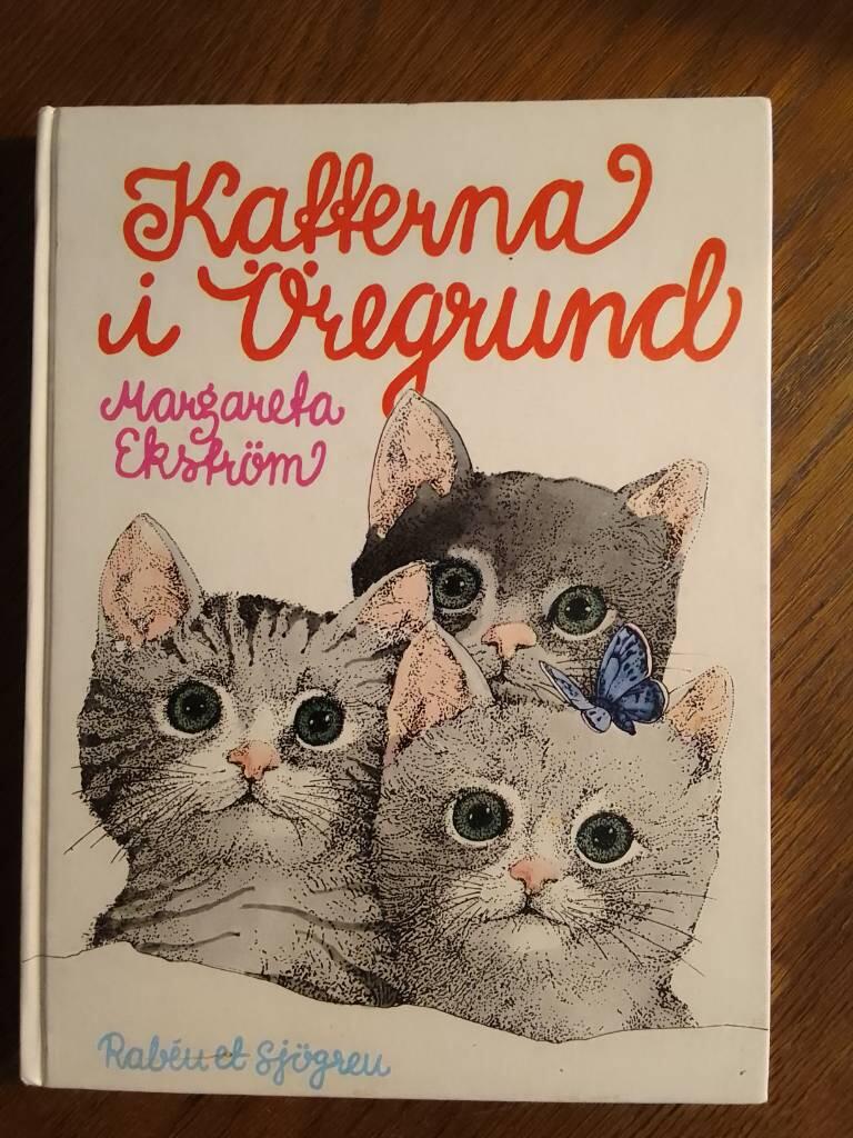 Katterna i &Ouml;regrund : en roman f&ouml;r barn om katter