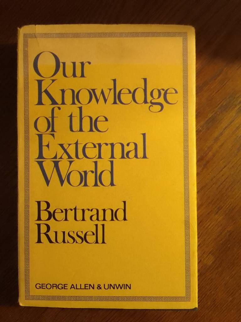 Our knowledge of the external world as a field for scientific method in philosophy