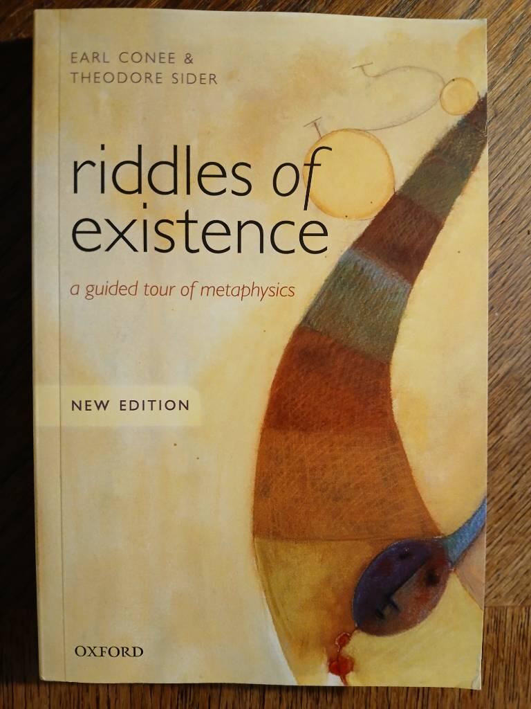 Riddles of existence : a guided tour of metaphysics