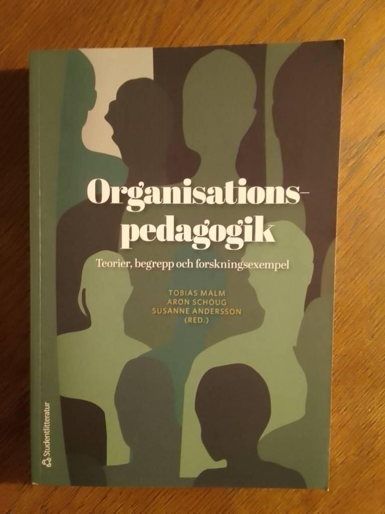 Organisationspedagogik - teorier, begrepp och forskningsexempel