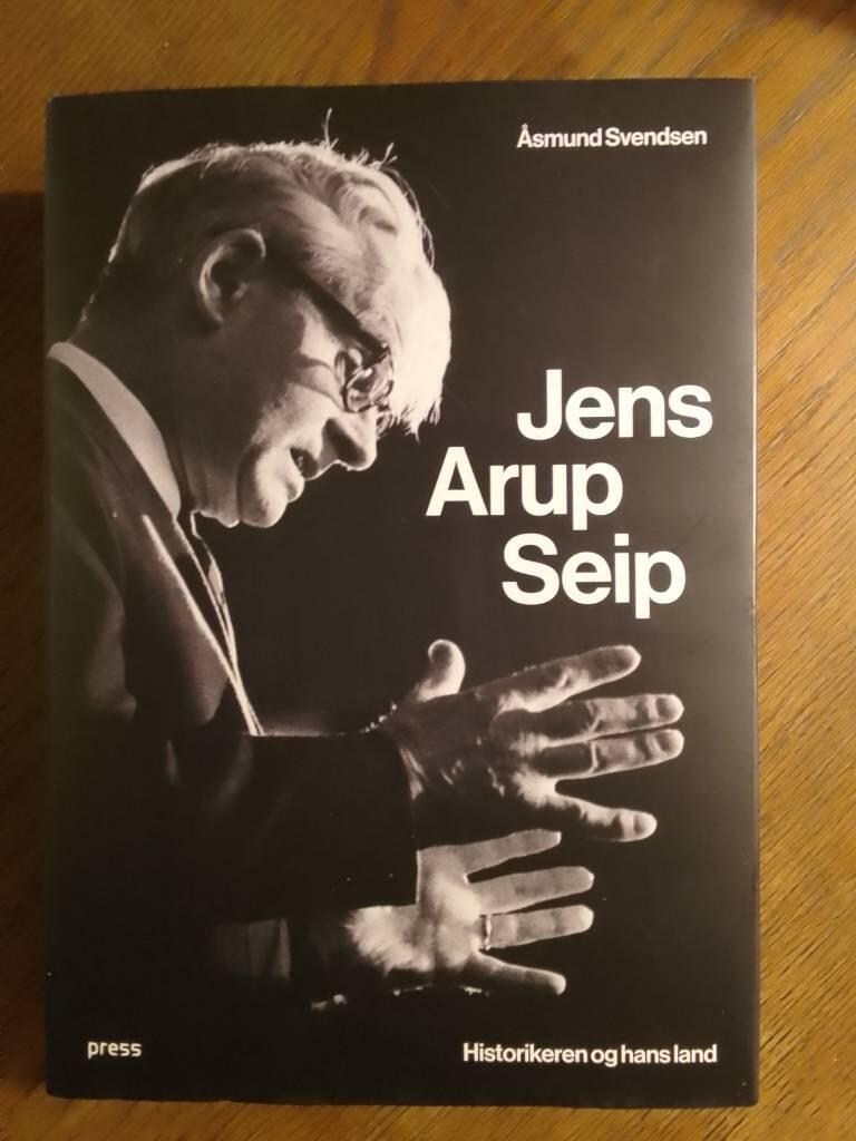 Jens Arup Seip - historikeren og hans land