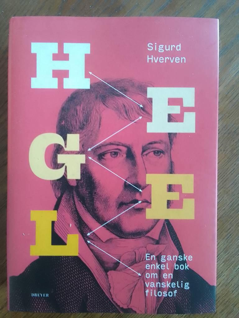 Hegel - en ganske enkel bok om en vanskelig filosof