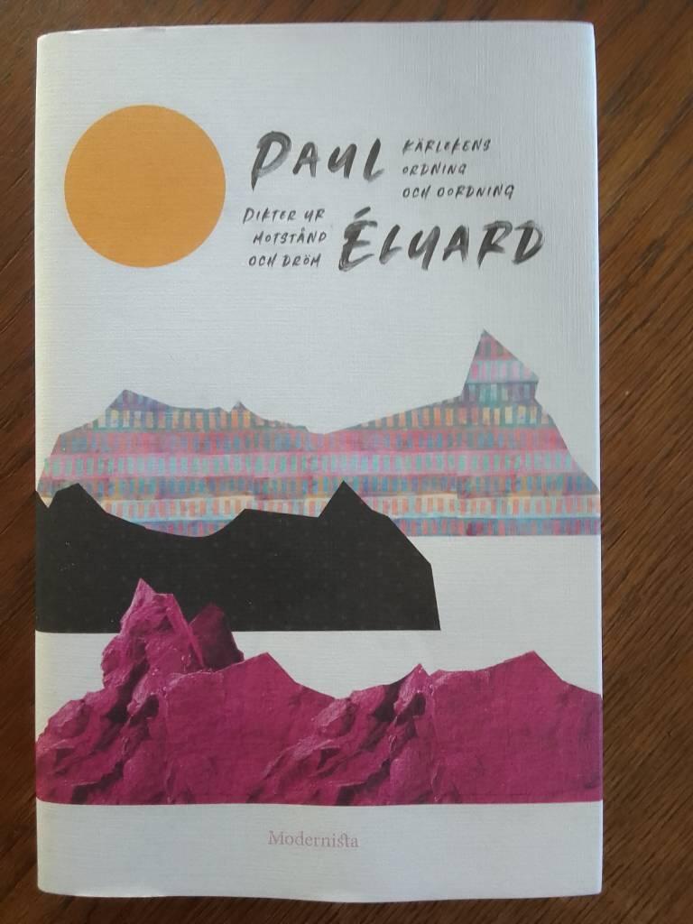 K&auml;rlekens ordning och oordning - dikter ur motst&aring;nd och dr&ouml;m