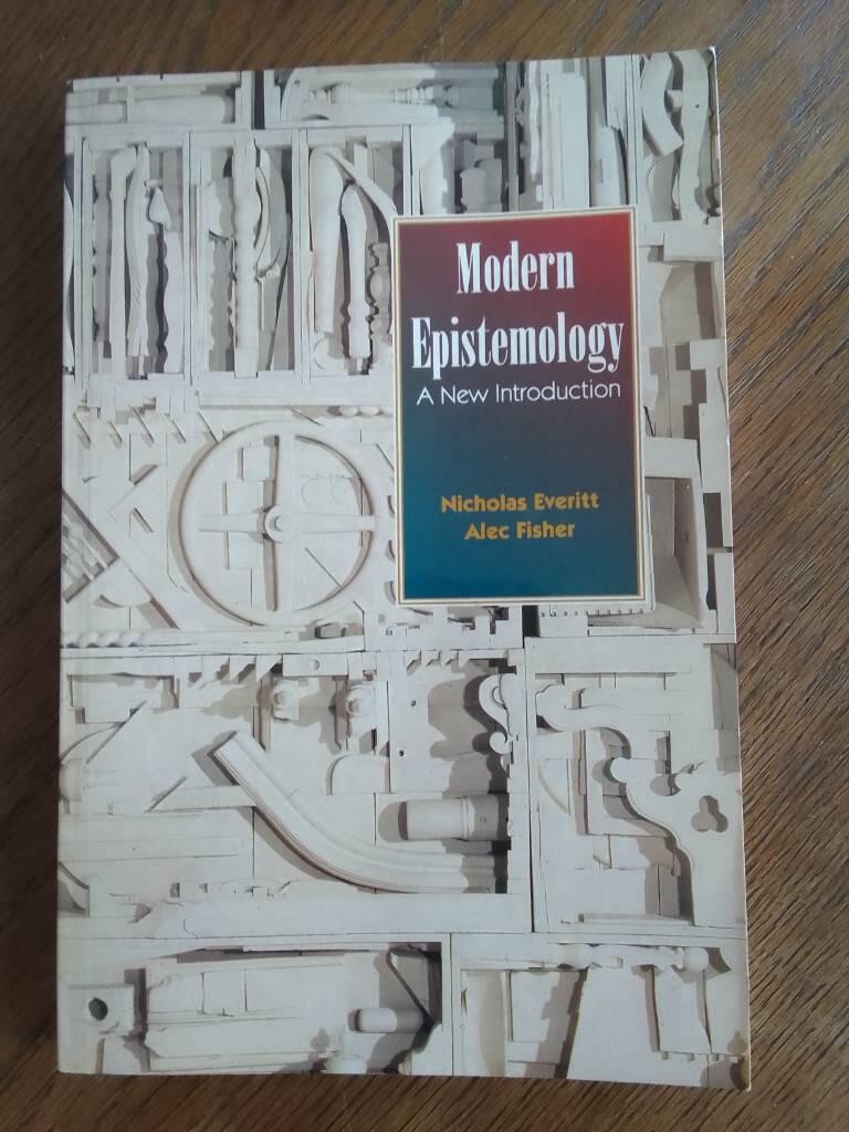 Modern epistemology - a new introduction