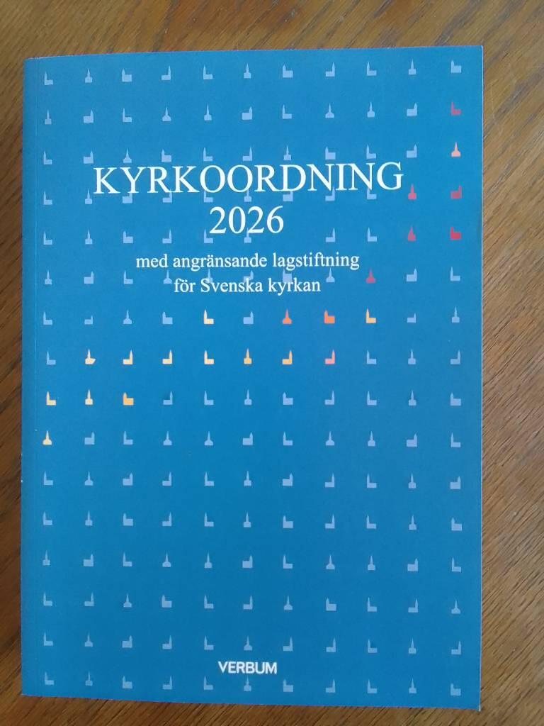 Kyrkoordning 2026 - med angr&auml;nsande lagstiftning f&ouml;r Svenska kyrkan