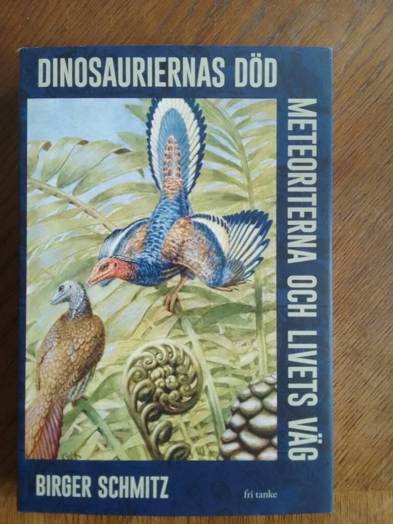Dinosauriernas d&ouml;d, meteoriterna och livets v&auml;g