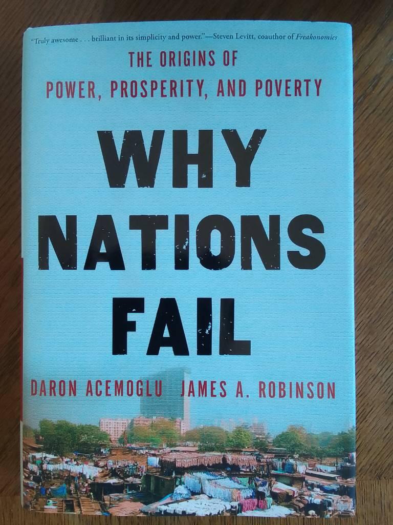 Why Nations Fail: The Origins of Power, Prosperity and Poverty [Elektronisk resurs]