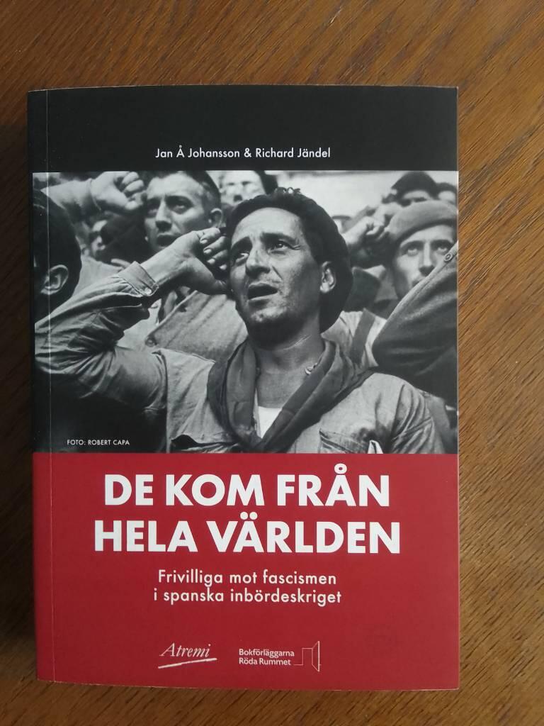 De kom fr&aring;n hela v&auml;rlden. Frivilliga mot fascismen i spanska inb&ouml;rdeskriget