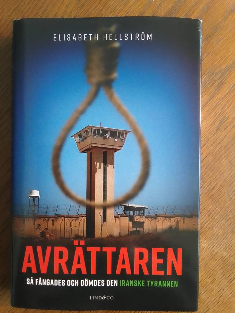 Avr&auml;ttaren - s&aring; f&aring;ngades och d&ouml;mdes den iranske tyrannen