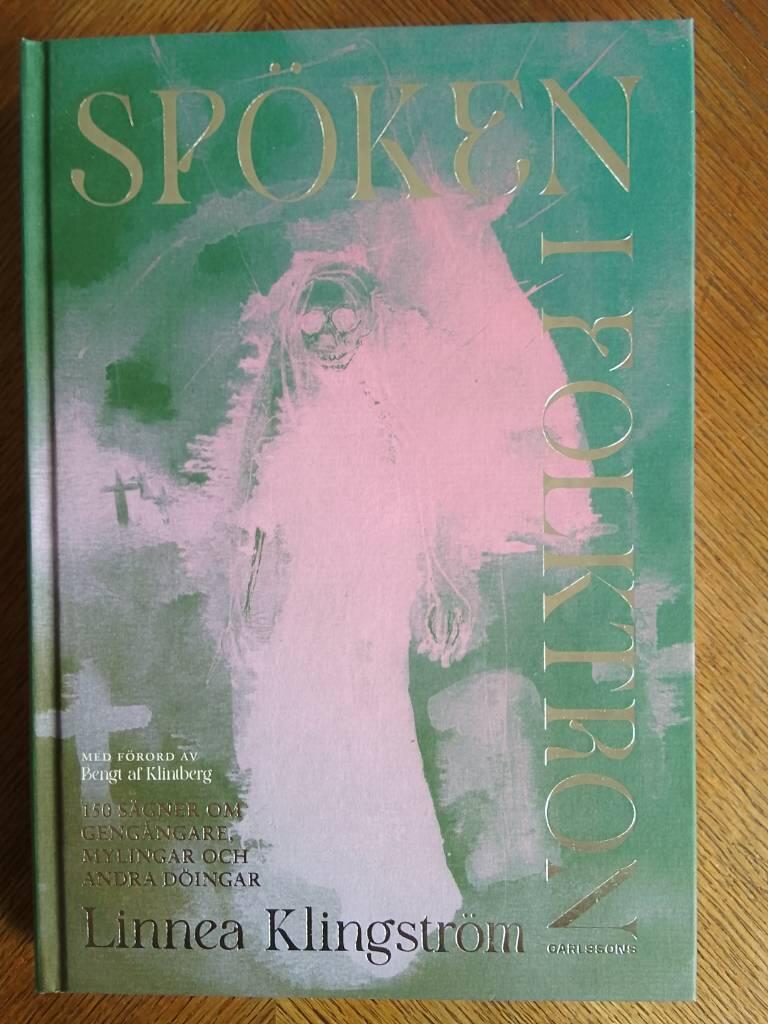 Sp&ouml;ken i folktron - 150 s&auml;gner om gastar, mylingar och andra d&ouml;ingar