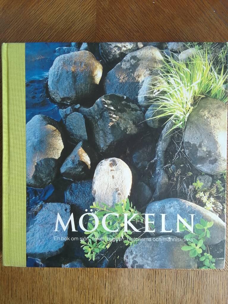 M&ouml;ckeln : en bok om sj&ouml;n, fisket, bygden, historierna och m&auml;nniskorna