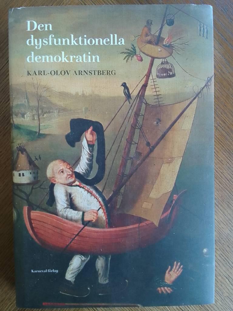 Den dysfunktionella demokratin