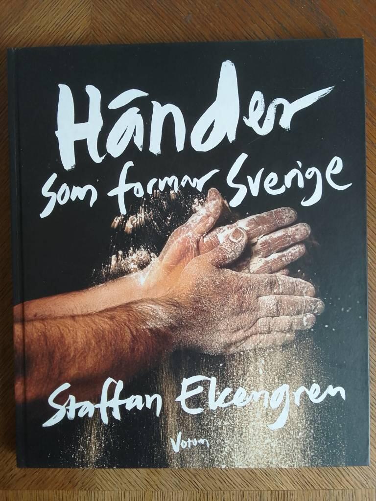 H&auml;nder som formar Sverige