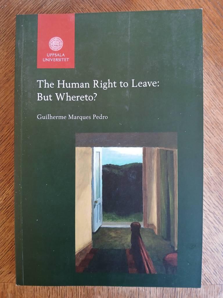 The human right to leave: but whereto?