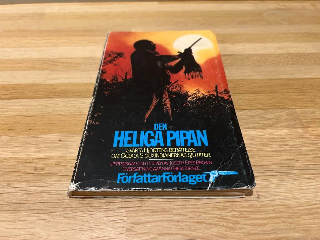Den heliga pipan : Svarta Hjortens berättelse om Oglala Siouxindianernas sju riter