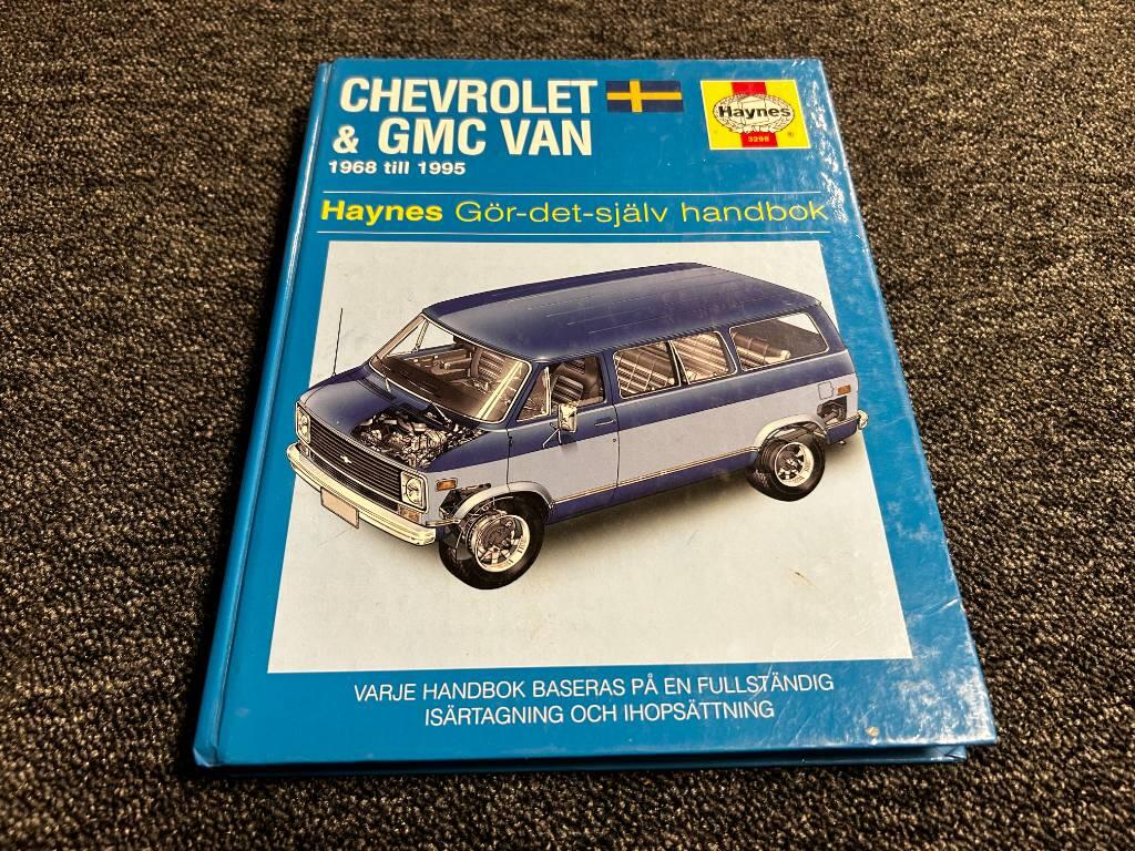 Chevrolet & GMC Van : [1968 till 1995] : g&ouml;r-det-sj&auml;lv-handbok