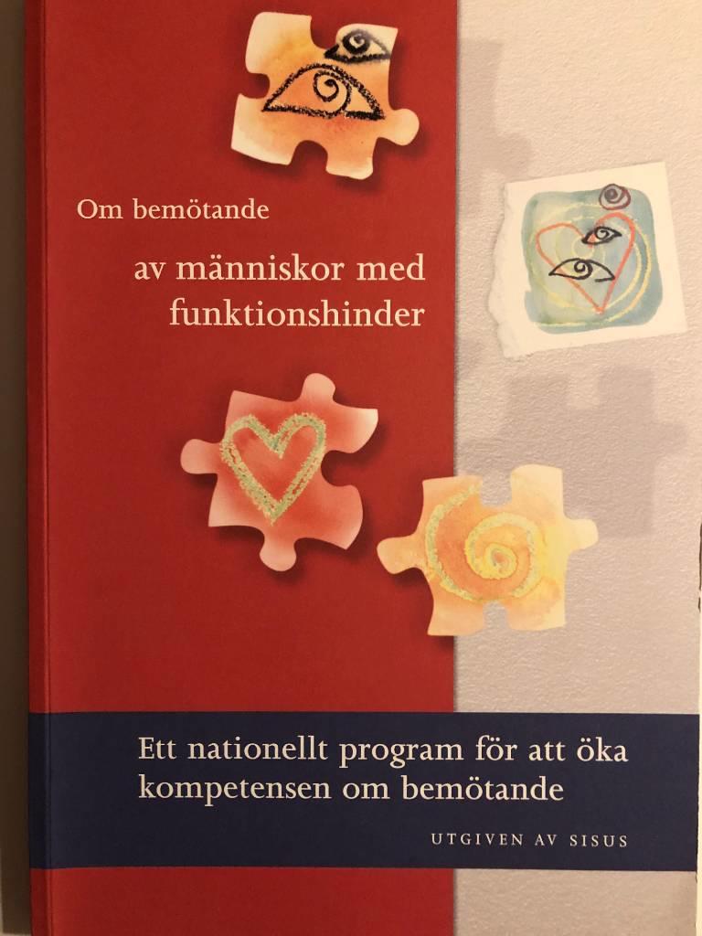 Om bem&ouml;tande av m&auml;nniskor med funktionshinder : ett nationellt program f&ouml;r att &ouml;ka kompetensen om bem&ouml;tande