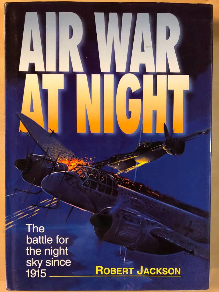 Air war at night - the battle for the night sky since 1915