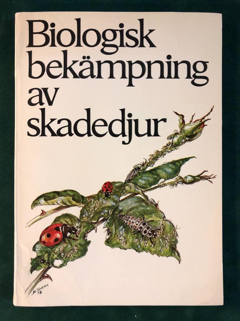 Biologisk bek&auml;mpning av skadedjur