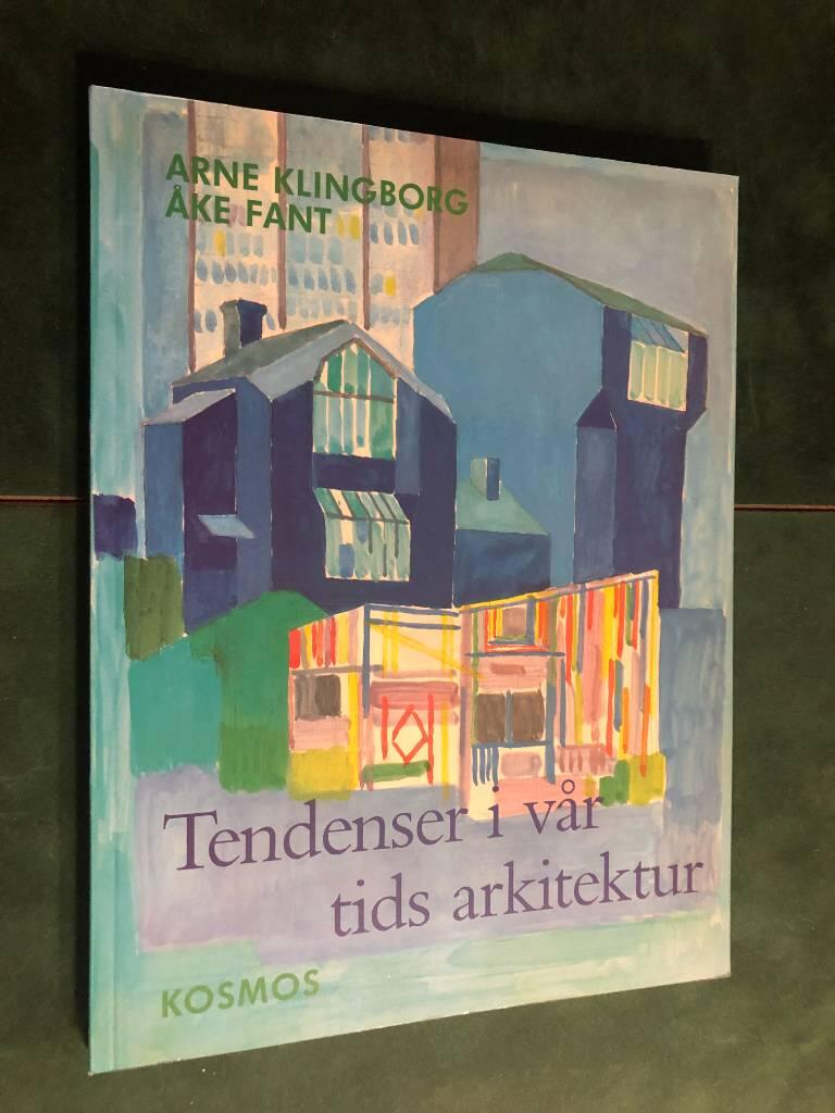 Tendenser i v&aring;r tids arkitektur