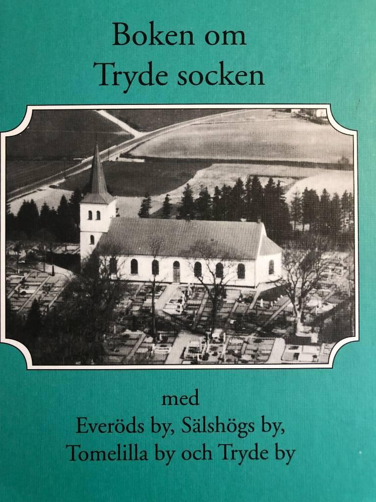 Boken om Tryde socken : med Everöds by, Sälshögs by, Tomelilla by och Tryde by