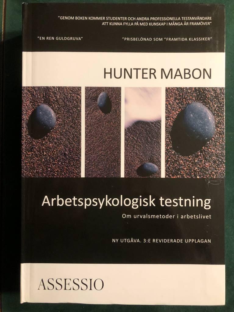 Arbetspsykologisk testning : om urvalsmetoder i arbetslivet