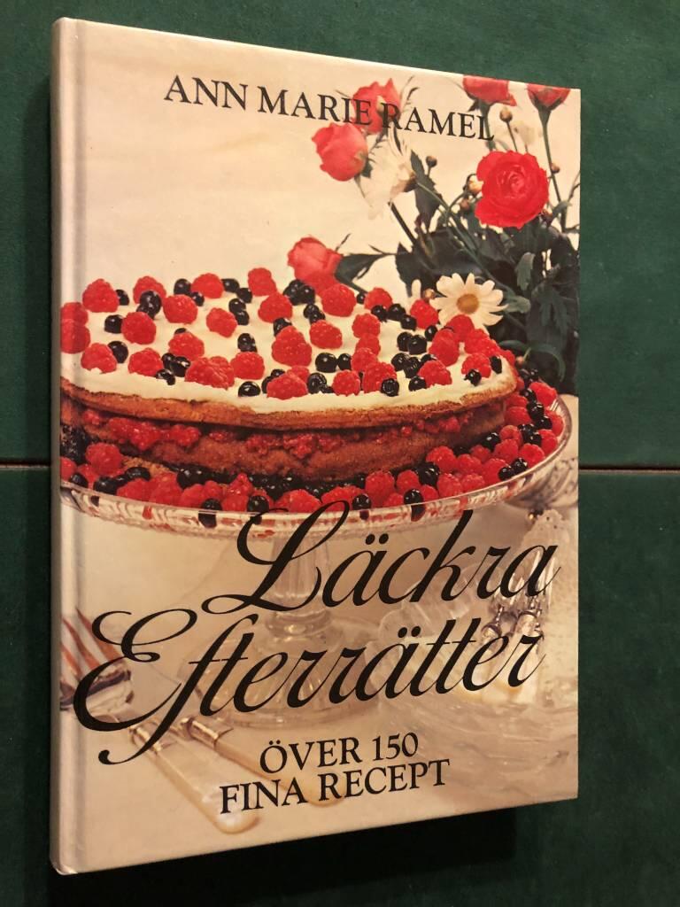 L&auml;ckra efterr&auml;tter : [&ouml;ver 150 fina recept]