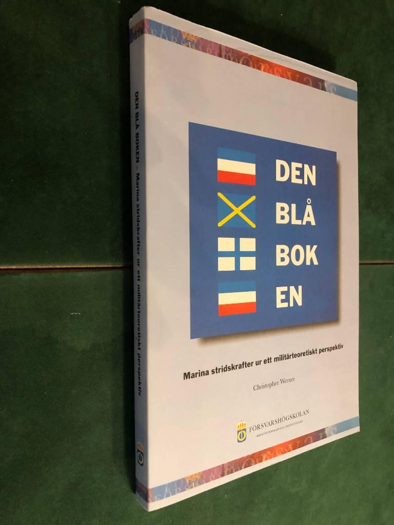 Den bl&aring; boken : marina stridskrafter ur ett milit&auml;rteoretiskt perspektiv