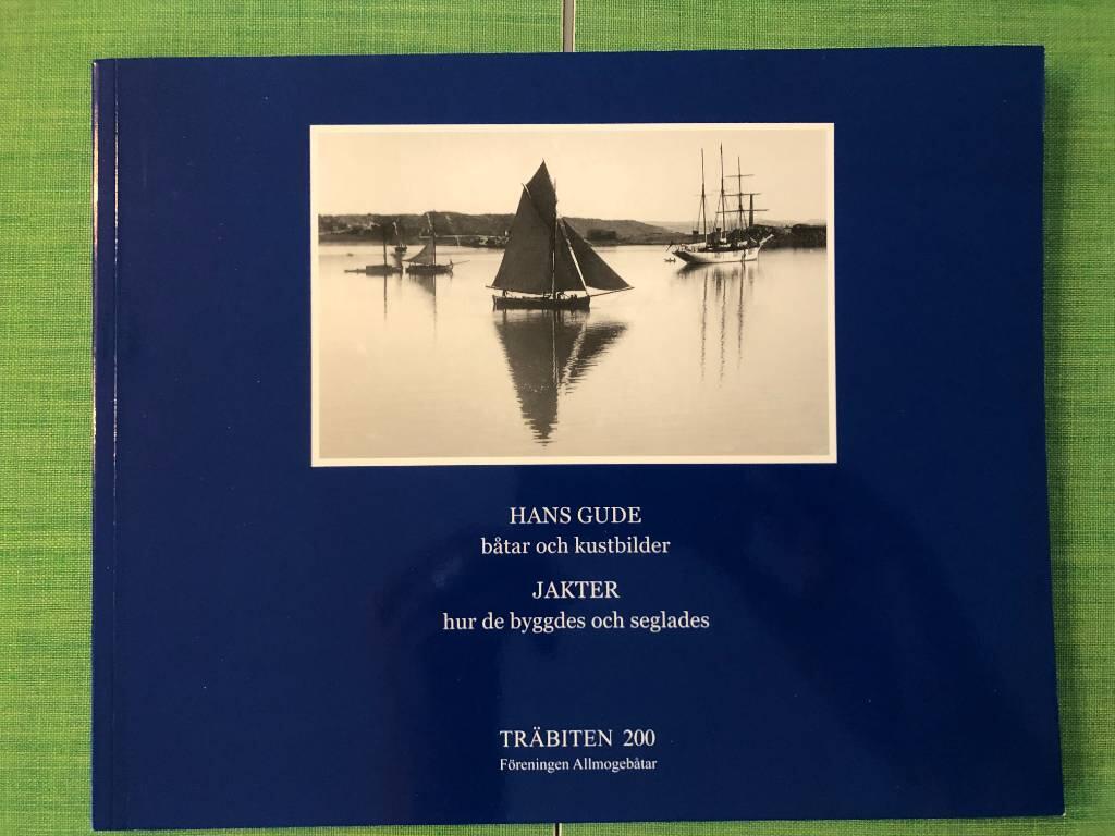Hans Gude - b&aring;tar och kustbilder ; Jakter : hur de byggdes och seglades
