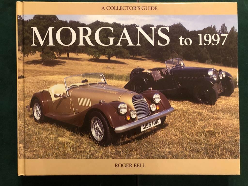 Morgans to 1997 - a collector's guide