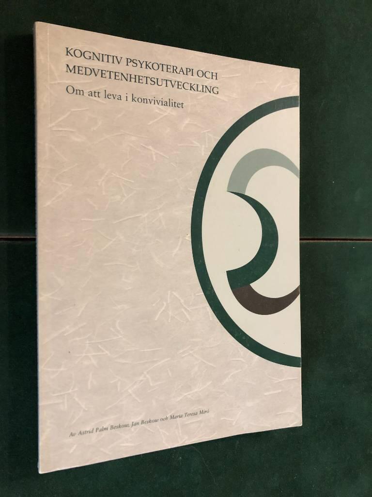 Kognitiv psykoterapi och medvetenhetsutveckling : om att leva i konvivialitet