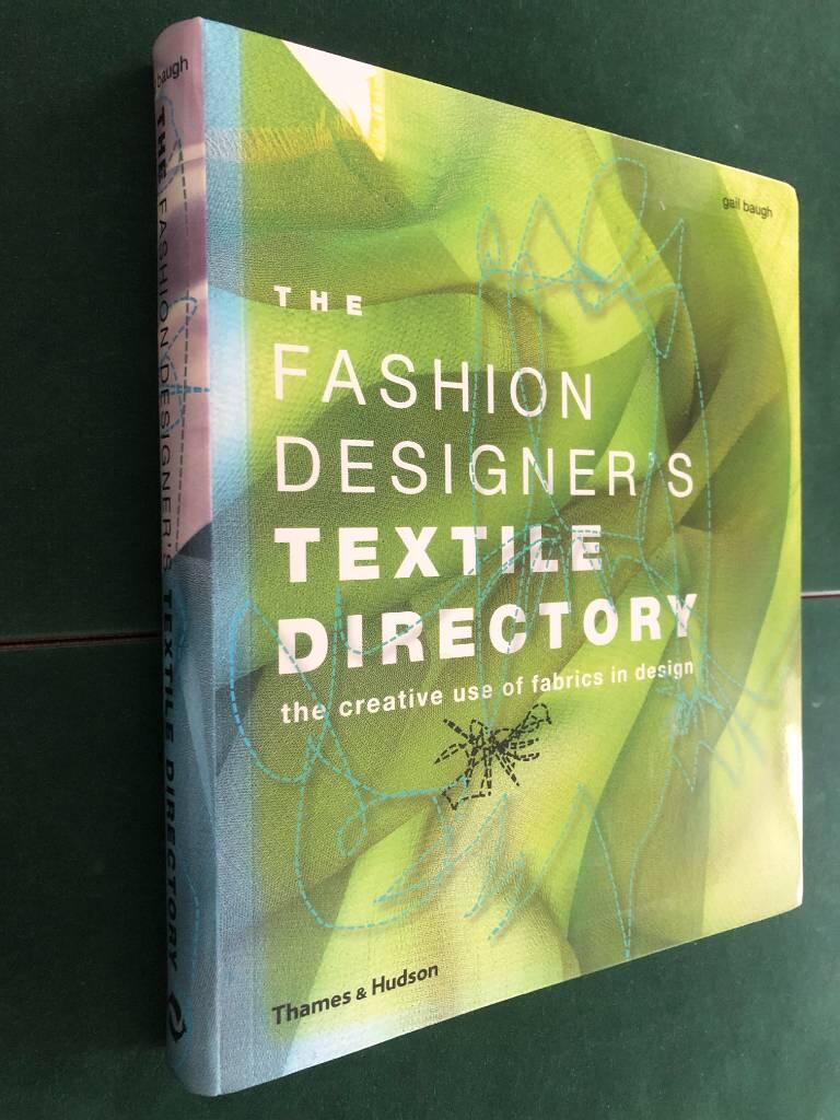 The fashion designer's textile directory : the creative use of fabrics in design