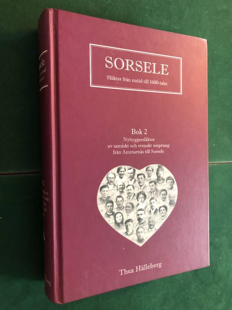 Sorsele : sl&auml;kter fr&aring;n nutid till 1600-talet