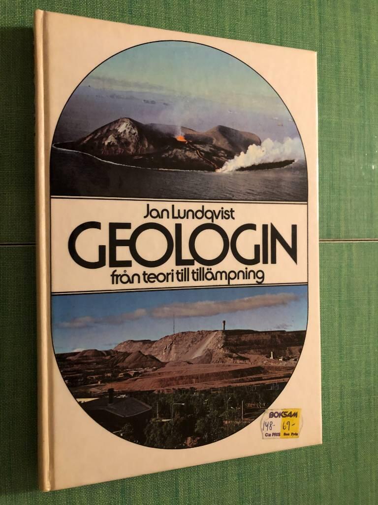 Geologin : fr&aring;n teori till till&auml;mpning