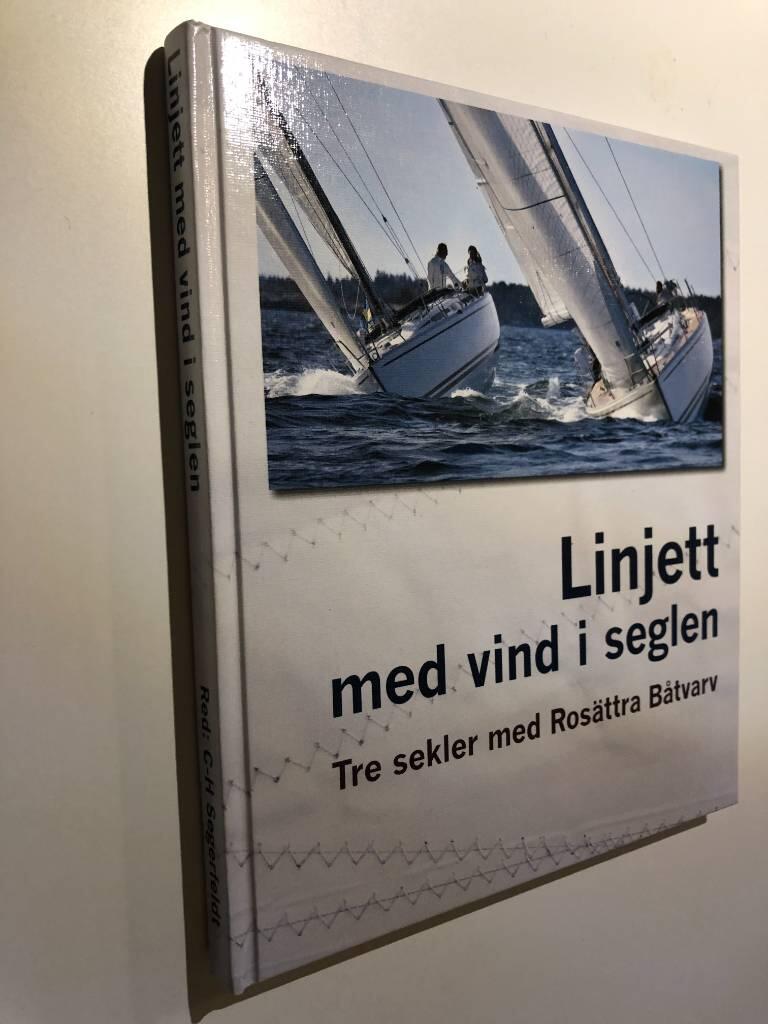 Linjett med vind i seglen : tre sekler med Ros&auml;ttra b&aring;tvarv