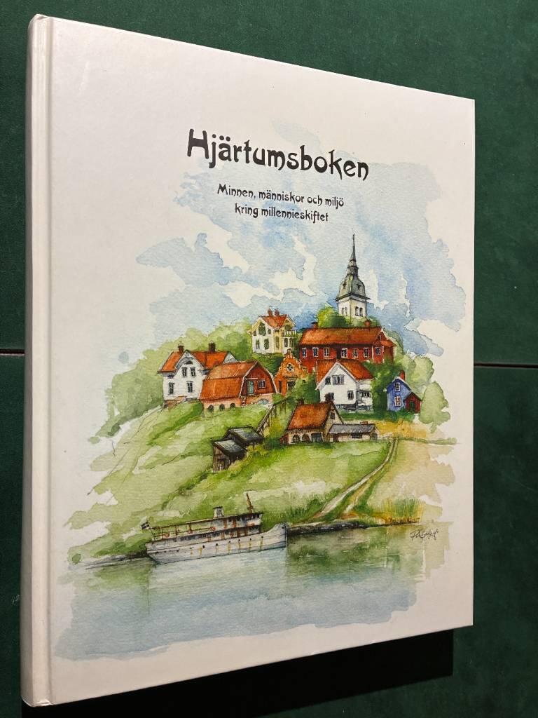 Hj&auml;rtumsboken : minnen, m&auml;nniskor och milj&ouml; kring millennieskiftet