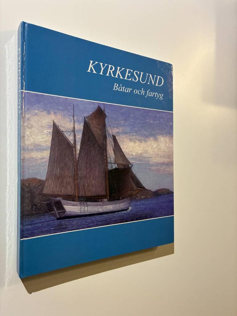 Kyrkesund : B&aring;tar och faryg