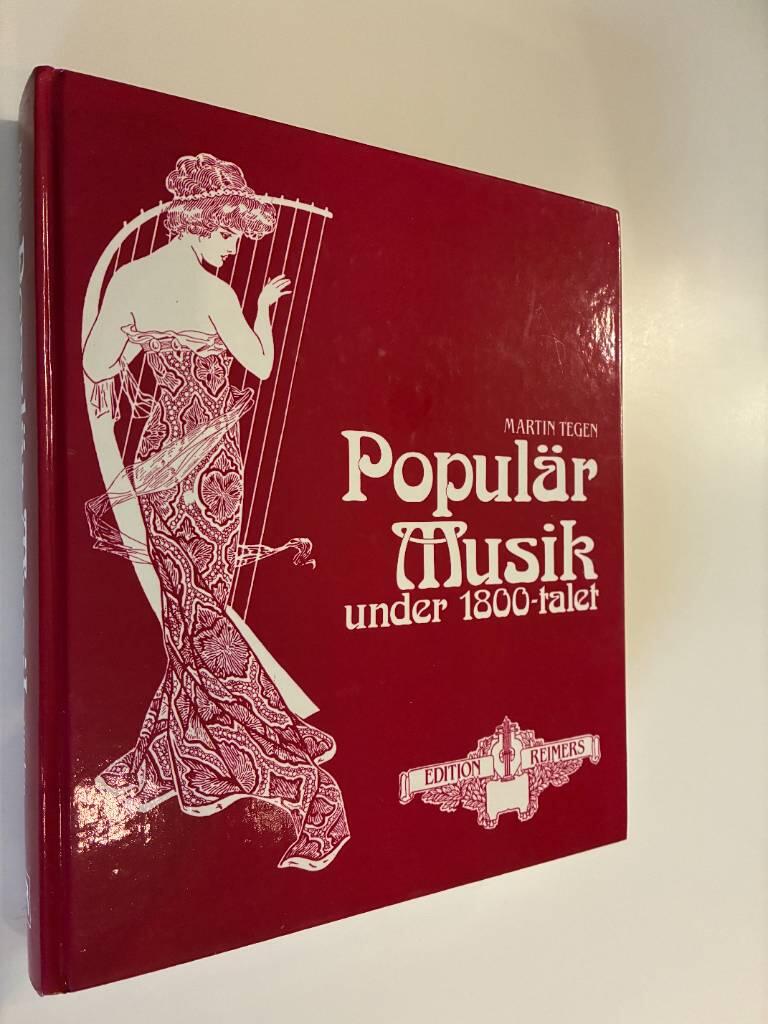 Popul&auml;r musik under 1800-talet [Musiktryck]