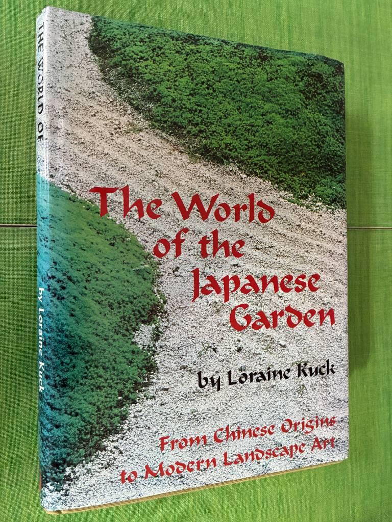 The world of the Japanese garden - from Chinese origins to modern landscape art
