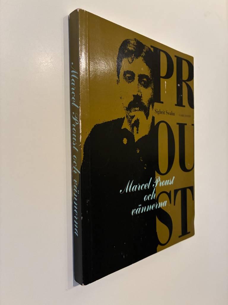 Marcel Proust och v&auml;nnerna