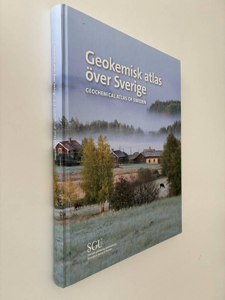 Geokemisk atlas &ouml;ver Sverige - Geochemical atlas of Sweden