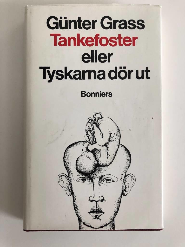 Tankefoster eller Tyskarna d&ouml;r ut