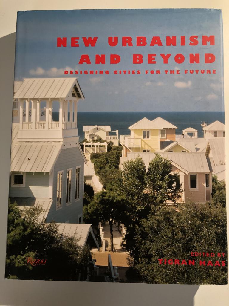 New urbanism and beyond : designing cities for the future