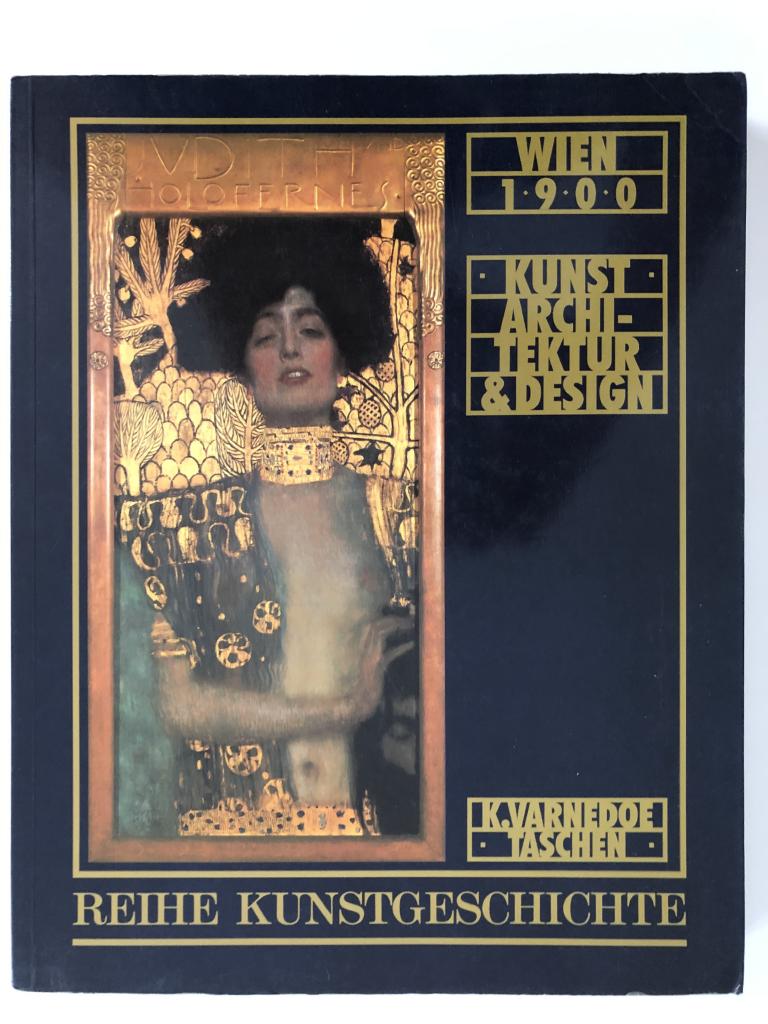 Wien 1900 : Kunst, Architektur & Design