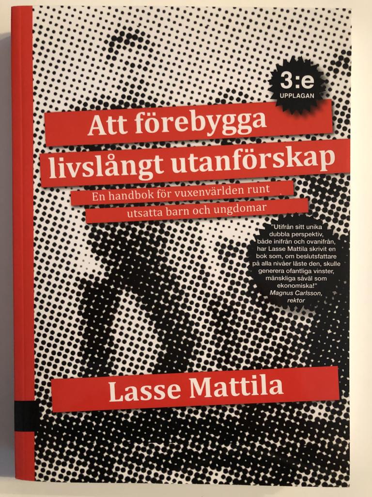 Att f&ouml;rebygga livsl&aring;ngt utanf&ouml;rskap : en handbok f&ouml;r vuxenv&auml;rlden runt utsatta barn och ungdomar