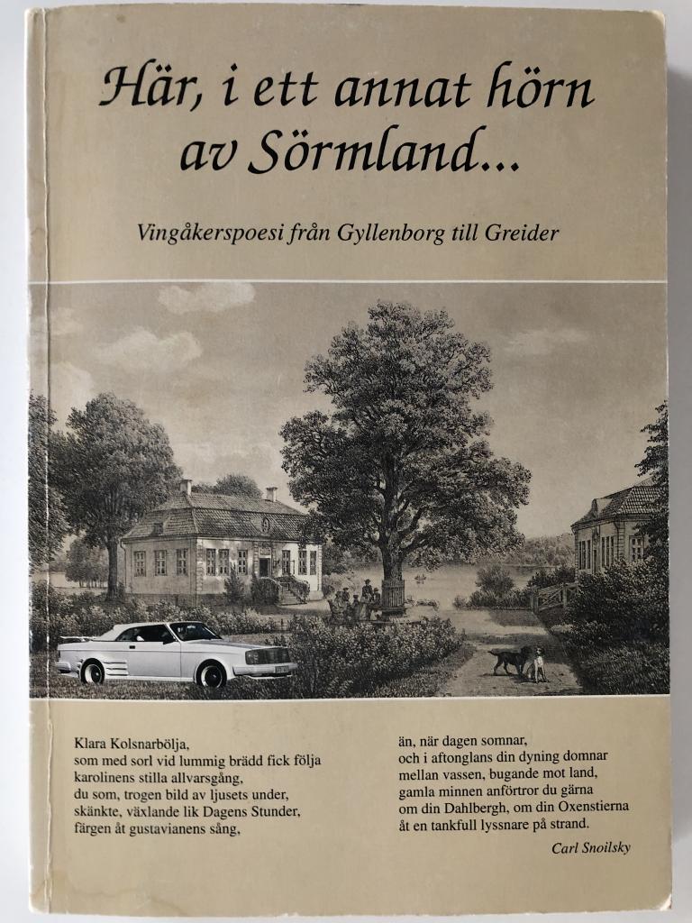 Här, i ett annat hörn av Sörmland- : Vingåkerspoesi från Gyllenborg till Greider